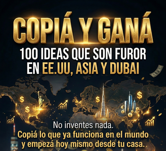 COPIÁ Y GANÁ - 100 Ideas Que Son Furor En EE.UU, Asia y Dubai